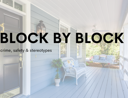 Block by Block: crime, safety and stereotypes